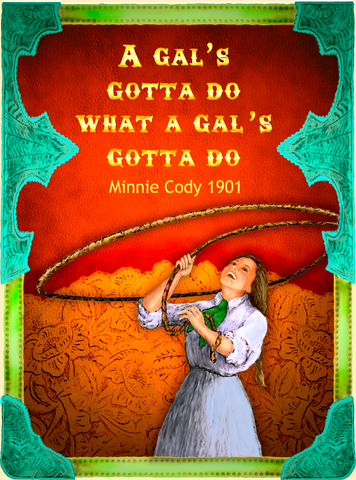 A Gal's Gotta Do What A Gal's Gotta Do - Cowgirls #526