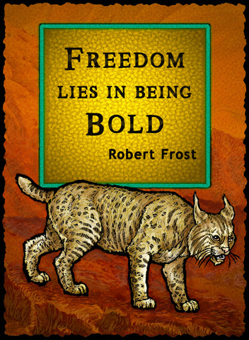 Freedom Lies in Being Bold - Nature #933