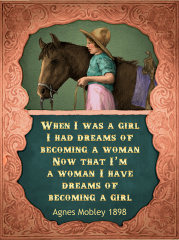 When I Was A Girl I Had Dreams Of Becoming A Woman - Cowgirls #537